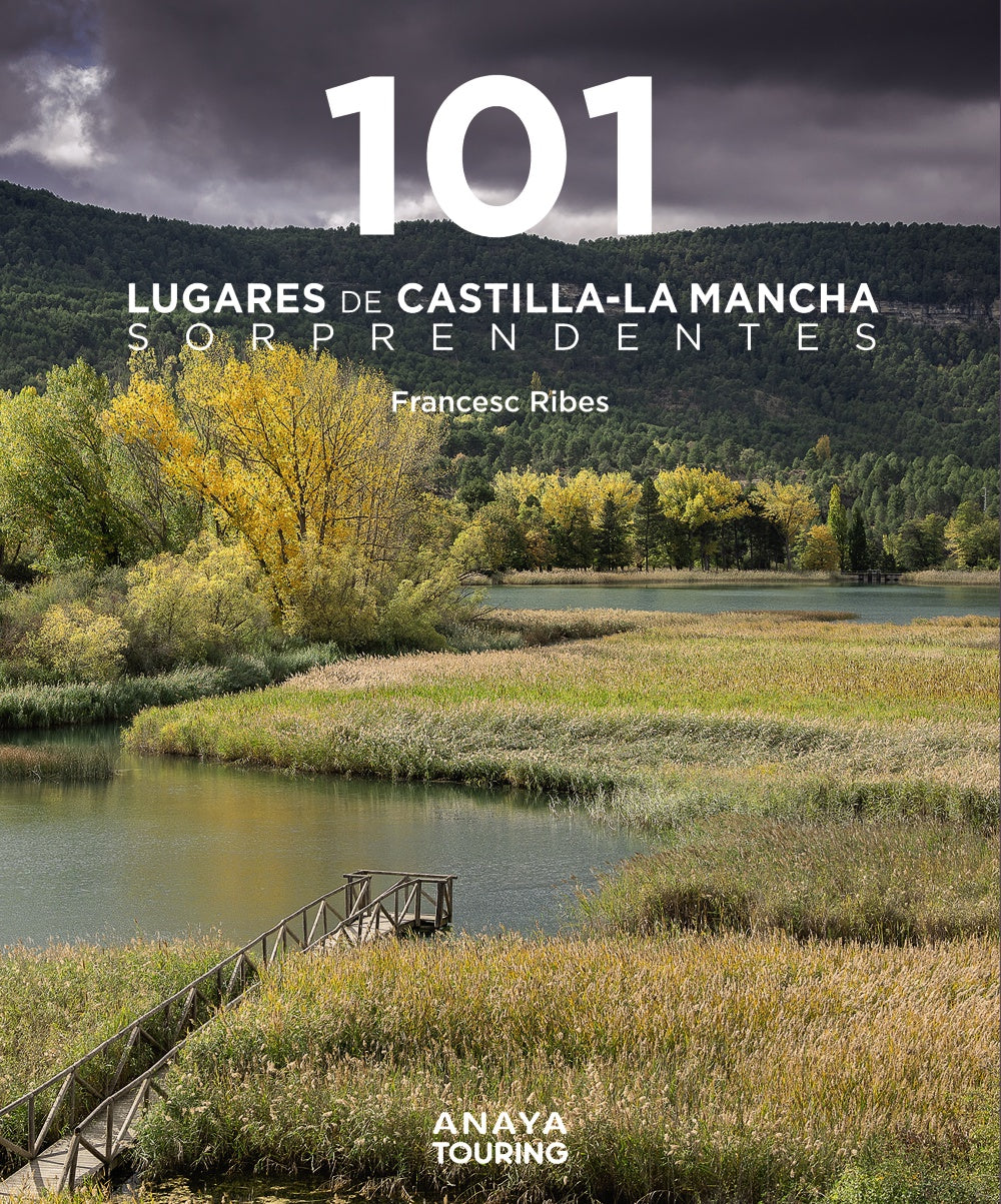 101 Lugares De Castilla-La Mancha Sorprendentes 2024